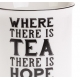 Hrnek Where There is Tea